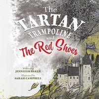 Produktbild: The Tartan Trampoline and the Red Shoes