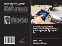 Produktbild: System wykrywania i &iquest;ledzenia wolnych miejsc parkingowych oparty na IoT