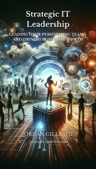 Produktbild: Strategic IT Leadership - Leading High-Performing Teams and Driving Business Growth