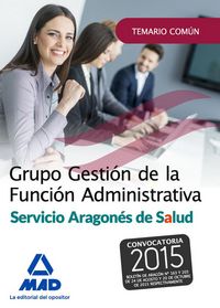 Produktbild: Grupo Gesti&oacute;n de la Funci&oacute;n Administrativa, Servicio Aragon&eacute;s de Salud. Temario parte com&uacute;n