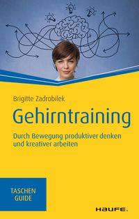 Bild vom Artikel Gehirntraining vom Autor Brigitte Zadrobilek