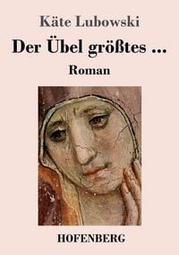 Produktbild: Der &Uuml;bel gr&ouml;&szlig;tes ...