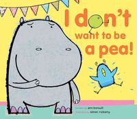 Bild vom Artikel I Don't Want to Be a Pea! vom Autor Ann Bonwill
