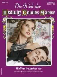 Produktbild: Die Welt der Hedwig Courths-Mahler 792