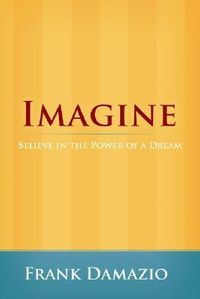 Produktbild: Imagine: Believe in the Power of a Dream