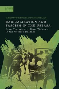 Produktbild: Radicalization and Fascism in the Usta&iquest;a