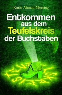 Produktbild: Entkommen aus dem Teufelskreis der Buchstaben