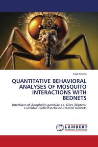 Produktbild: Quantitative Behavioral Analyses Of Mosquito Interactions with Bednets