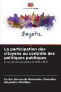 Produktbild: La participation des citoyens au contr&ocirc;le des politiques publiques