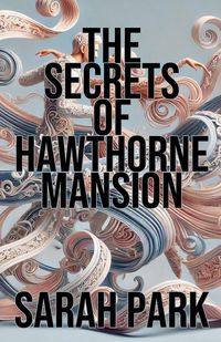 Produktbild: The Secrets of Hawthorne Mansion