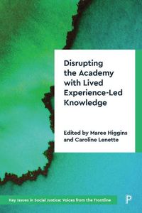 Produktbild: Disrupting the Academy with Lived Experience-Led Knowledge