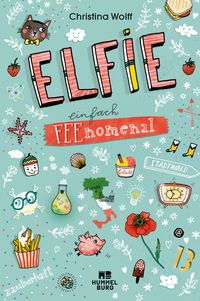 Bild vom Artikel Elfie – Einfach feenomenal vom Autor Christina Wolff
