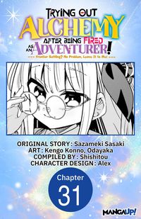 Produktbild: Trying Out Alchemy After Being Fired as an Adventurer!: Frontier Settling? No Problem, Leave It to Me! #031