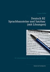 Produktbild: Deutsch B2 Sprachbausteine und Satzbau (mit L&ouml;sungen)