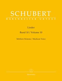 Produktbild: Schubert, F: Lieder, Band 10 f&uuml;r mittlere Stimme