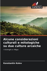 Produktbild: Alcune considerazioni culturali e mitologiche su due culture arcaiche