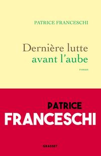 Produktbild: Derni&egrave;re lutte avant l'aube