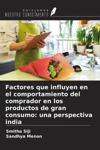 Produktbild: Factores que influyen en el comportamiento del comprador en los productos de gran consumo: una perspectiva india
