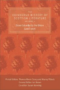 Produktbild: The Edinburgh History of Scottish Literature: From Columba to the Union (until 1707)