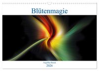 Produktbild: Bl&uuml;tenmagie (Wandkalender 2026 DIN A3 quer), CALVENDO Monatskalender