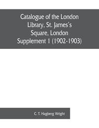 Produktbild: Catalogue of the London Library, St. James's Square, London