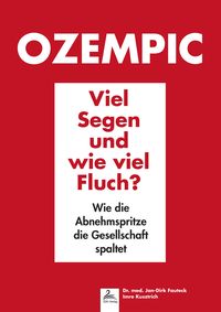 Produktbild: Ozempic Viel Segen und wie viel Fluch?