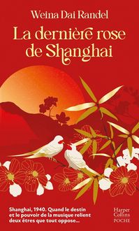 Produktbild: La derni&egrave;re rose de Shanghai