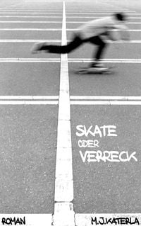 Produktbild: Skate oder verreck