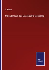 Produktbild: Urkundenbuch des Geschlechts Meschede