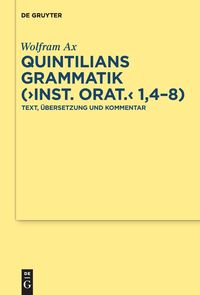 Bild vom Artikel Quintilians Grammatik ("Inst. orat." 1,4-8) vom Autor Wolfram Ax