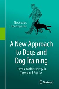 Produktbild: A New Approach to Dogs and Dog Training