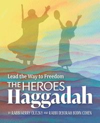 Produktbild: The Heroes Haggadah: Lead the Way to Freedom