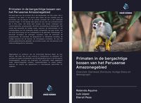 Produktbild: Primaten in de bergachtige bossen van het Peruaanse Amazonegebied