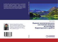 Produktbild: Ocenka &auml;kologicheskogo sostoqniq wodnyh istochnikow Karatauskogo hrebta