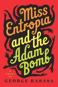 Produktbild: Miss Entropia and the Adam Bomb