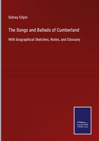 Produktbild: The Songs and Ballads of Cumberland