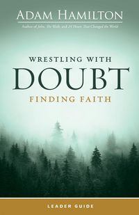Produktbild: Wrestling with Doubt, Finding Faith Leader Guide
