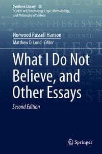 Produktbild: What I Do Not Believe, and Other Essays