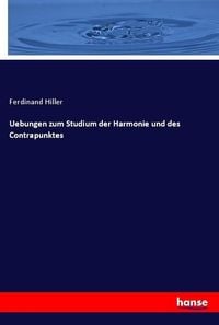Produktbild: Uebungen zum Studium der Harmonie und des Contrapunktes