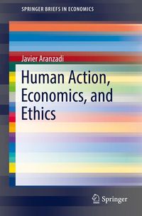 Produktbild: Human Action, Economics, and Ethics
