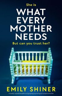 Produktbild: What Every Mother Needs
