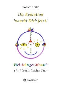 Produktbild: Die Evolution braucht Dich jetzt