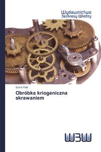 Produktbild: Obr&oacute;bka kriogeniczna skrawaniem
