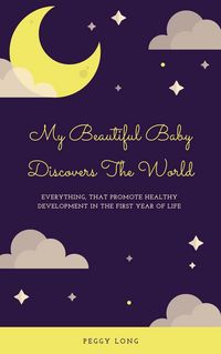 Produktbild: My Beautiful Baby Discovers The World