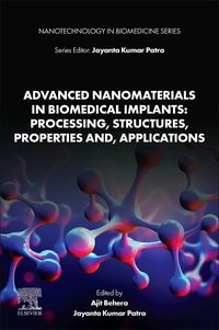Produktbild: Advanced Nanomaterials in Biomedical Implants: Processing, Structures, Properties and, Applications