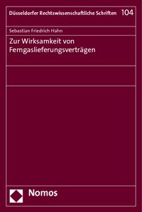 Bild vom Artikel Zur Wirksamkeit von Ferngaslieferungsverträgen vom Autor Sebastian Friedrich Hahn