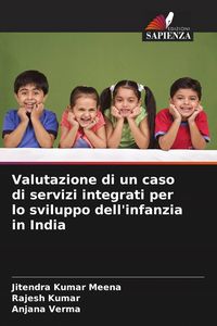 Produktbild: Valutazione di un caso di servizi integrati per lo sviluppo dell'infanzia in India