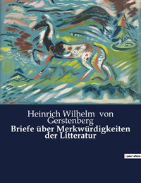 Produktbild: Briefe &uuml;ber Merkw&uuml;rdigkeiten der Litteratur