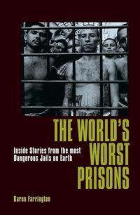 Produktbild: Farrington, K: The World's Worst Prisons