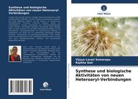 Produktbild: Synthese und biologische Aktivit&auml;ten von neuen Heteroaryl-Verbindungen